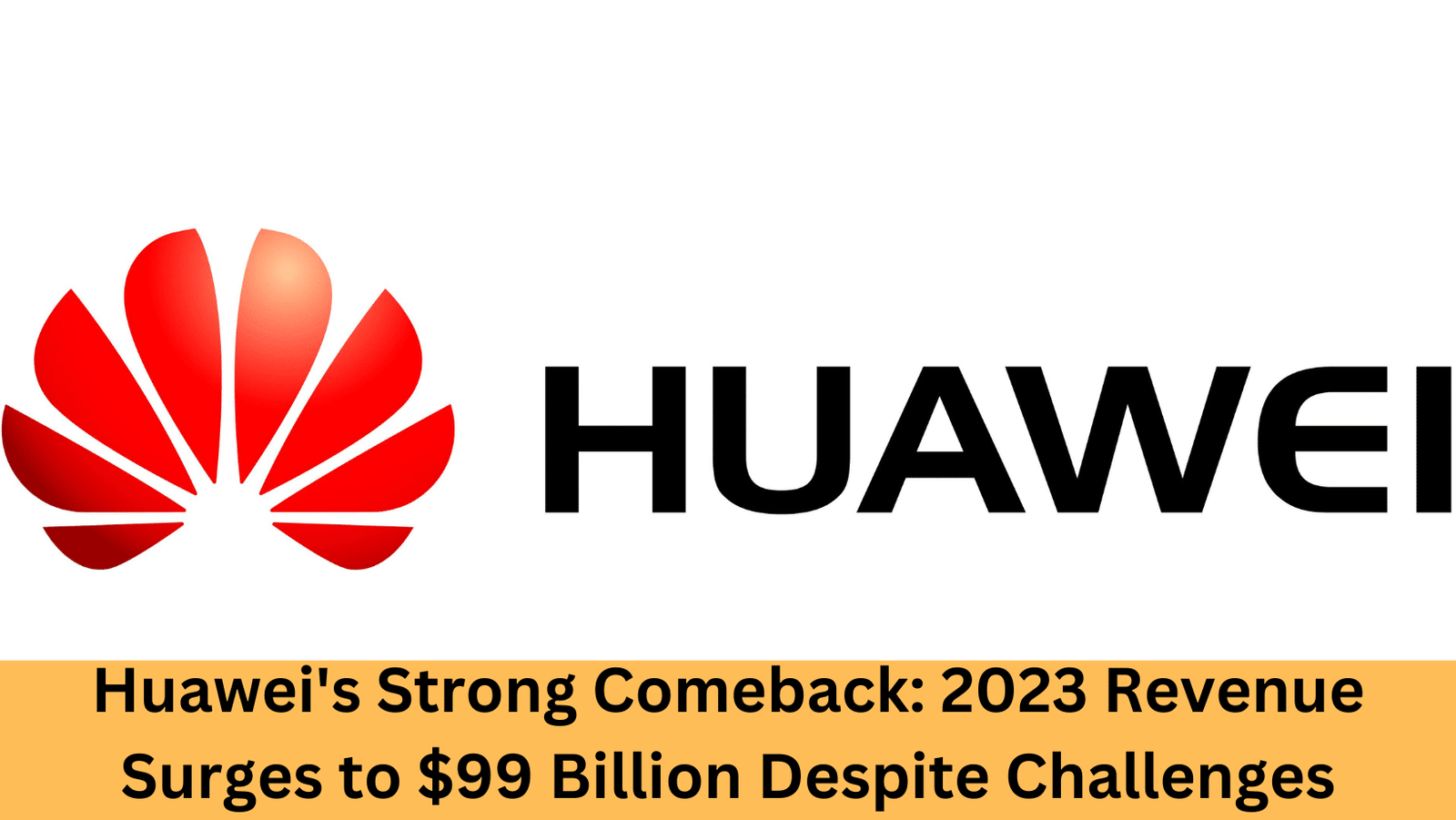 Huawei's Remarkable Rebound in 2023