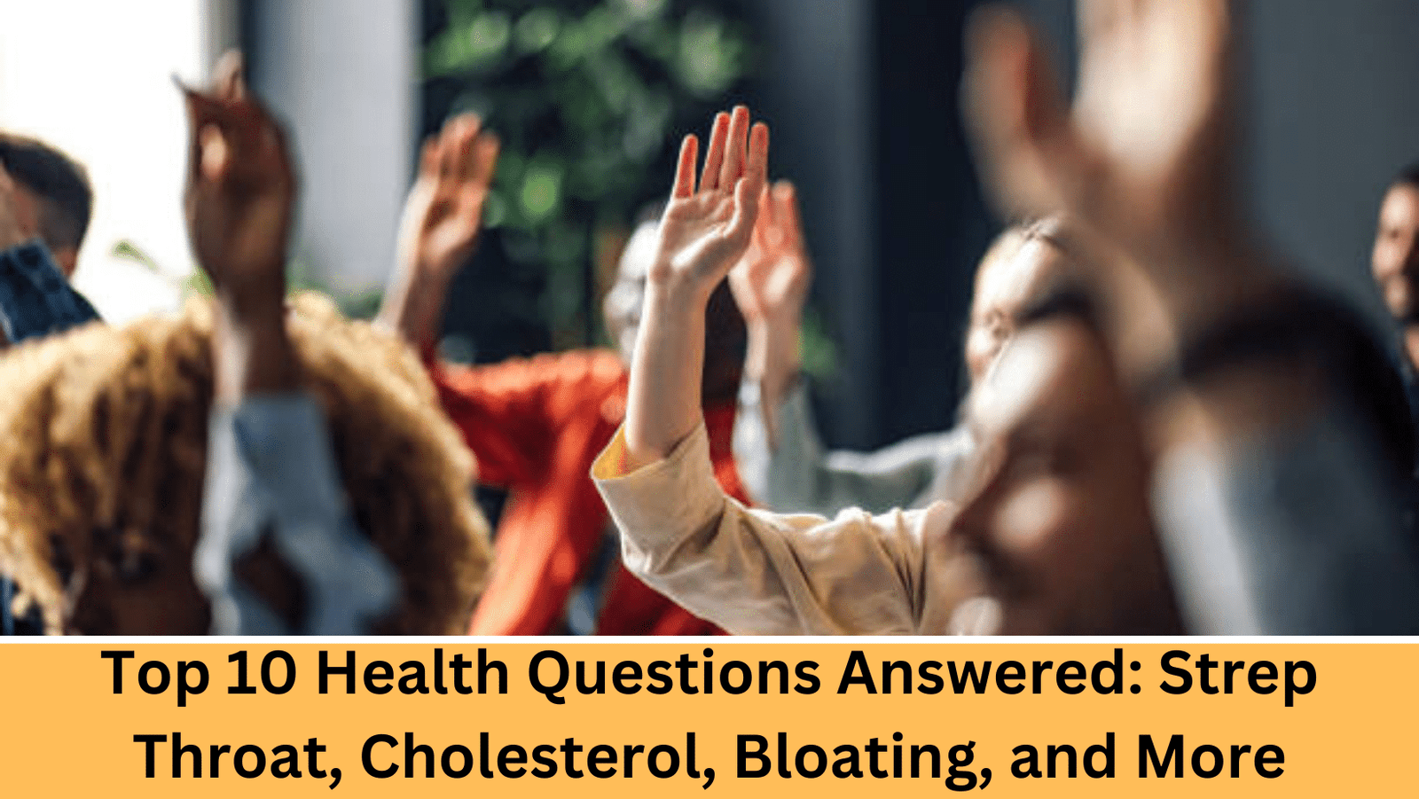 Unveiling the Top 10 Health Questions. Credit- Gettyimages